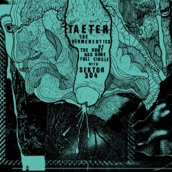 Taeter/Sektor 304 - The Hermneutics Of The Hunt Has Gone Full Circl...