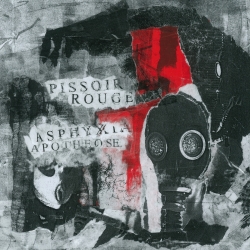 Pissoir Rouge - Asphyxia Apotheose, Black Edt. Ltd. 300 + Poster (G...