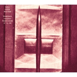 Will over Matter - Sähköinen Esoteria, Tribulations 17 to 20 (Fin),...