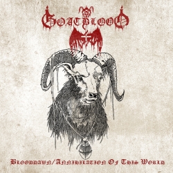 Goatblood - Blooddawn/Annihilation Of This World (Ger), 2CD Dunkelh...