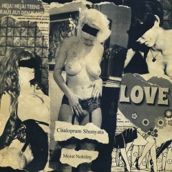 Citalopram Shunyata - Moist Nobility (Ger), CD Dunkelheit Produktionen