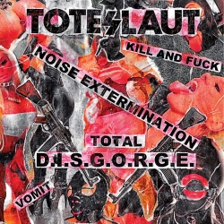Toteslaut - Total Noise Extermination D.I.S.G.O.R.G.E. (Fin), LP