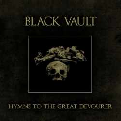 Black Vault - Hymns To The Great Devourer, Ltd. 200, Handnumbered (...