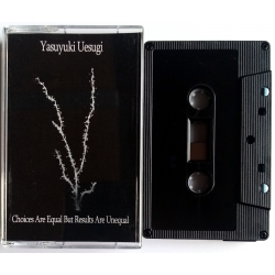 Yasuyuki Uesugi - Choices Are Equal But Results Are Unequal (Jap), ...