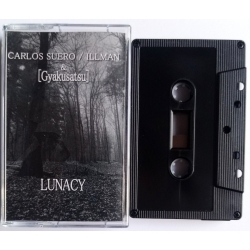 Carlos Suero & Illman/Gyakusatsu - Lunacy (Spa), Tape Marbre Negre