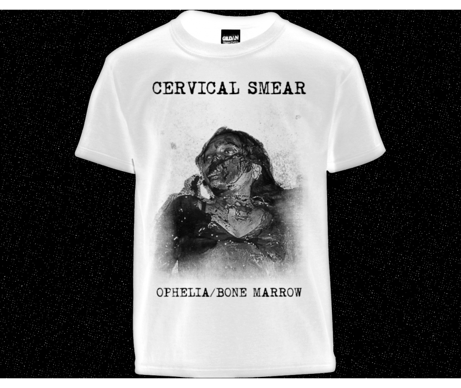 Cervical Smear - Ophelia & Bone Marrow (Ger), Shirt Dunkelheit Prod...