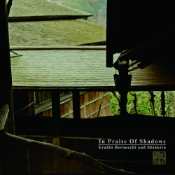 Eraldo Bernocchi & Shinkiro - In Praise Of Shadows (Ita/Jap), CD SSSM