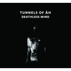 Tunnels Of Ah - Deathless Mind (UK), Digipack CD Cold Spring