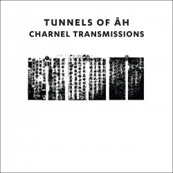 Tunnels Of Ah - Charnel Transmissions (UK), Digipack CD Cold Spring