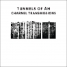 Tunnels Of Ah - Charnel Transmissions (UK), Digipack CD Cold Spring