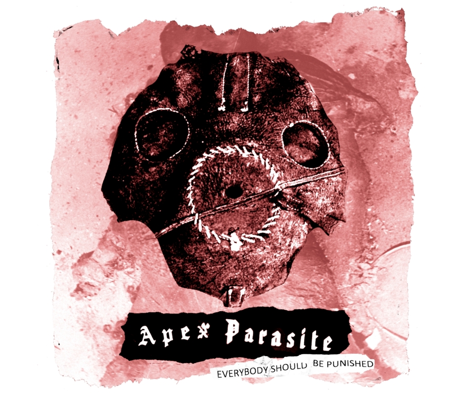 Apex Parasite - Everybody Should Be Punished, Ltd. 200 (Handnumbere...