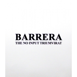 Barrera - The No Input Triumvirat (Spa), 3CDr Box S.E.C.T.
