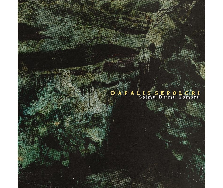 Dapalis Sepolcri - Salmu Da'mu Zamaru (Fra), Digipack CD Dozlethal ...