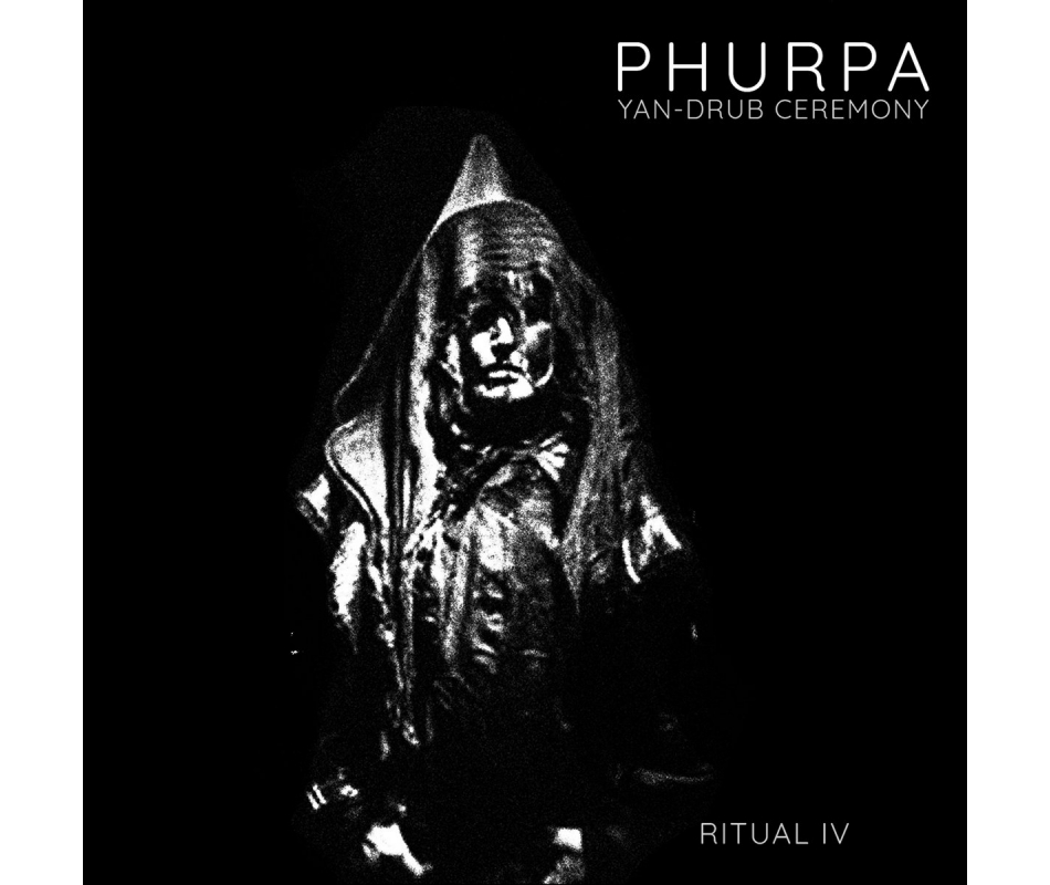 Phurpa - Yan​-​Drub Ceremony​/​Ceremony​/​Ritual IV (Rus), Digipack...