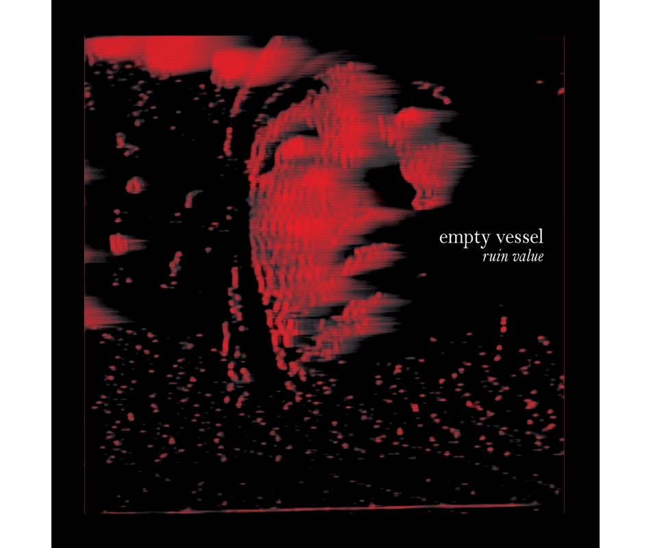 Empty Vessel - Ruin Value, Ltd. 200 (Handnumbered) (Aus), CD Dunkel...
