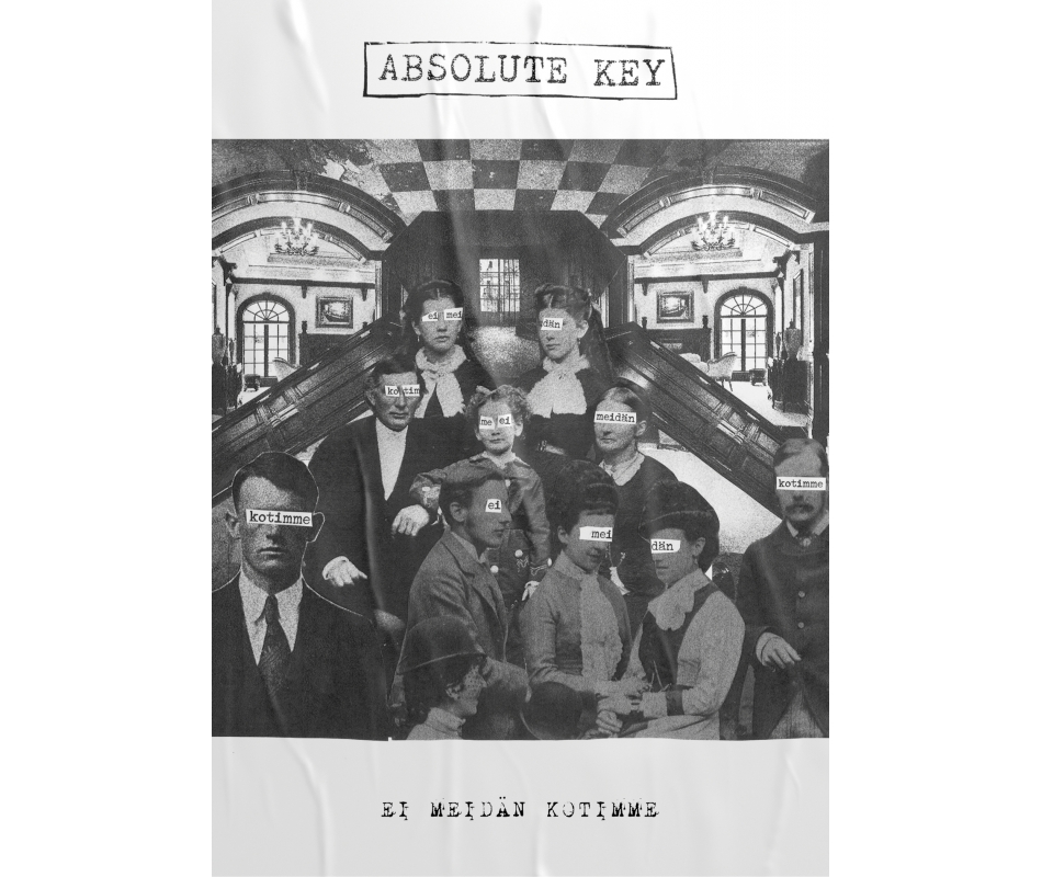 Absolute Key - Ei Meidän Kotimme, Poster Dunkelheit Produktionen