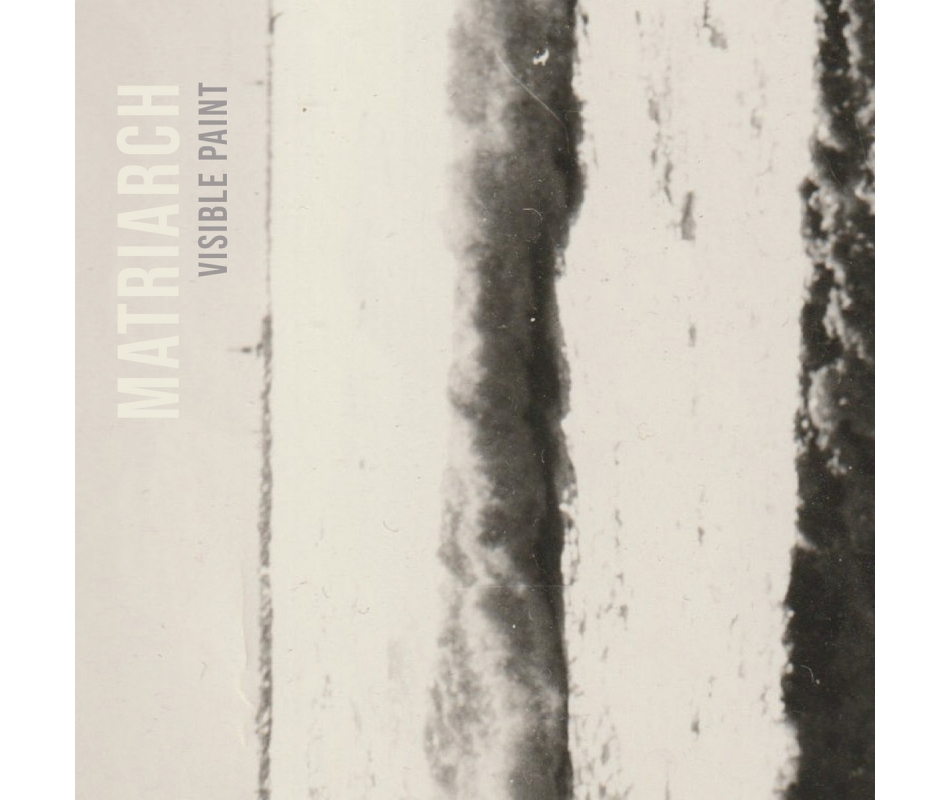 Matriarch - Visible Paint, CD Scream & Writhe