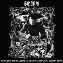 Soma -    Alcohol, Polvo, Sangre y Lágrimas. Recuerdos de Cuando To...