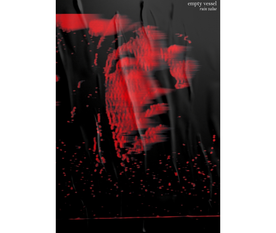 Empty Vessel - Ruin Value, Poster Dunkelheit Produktionen
