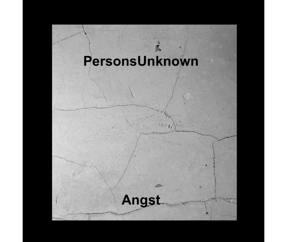 Persons Unknown - Angst, Regular Edt. (Ger), CD Benevolent Pain