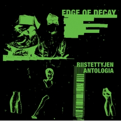Edge Of Decay - Riistettyjen Antologia (Fin), CD Aussaat