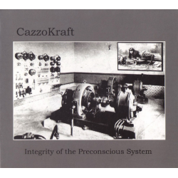 Cazzokraft - Integrity Of The Preconscious System (Ita), CD Old Eur...