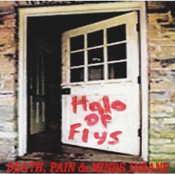 Halo Of Flys - Death, Pain & Minds Insane (USA), CD