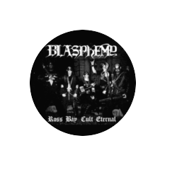 Blasphemy - Ross Bay Cult Eternal (Can)