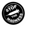 Never Stop The Madness