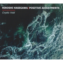 Hiroshi Hasagawa/Positive Adjustments - Cryptic Void (Jap), CD 4ib ...